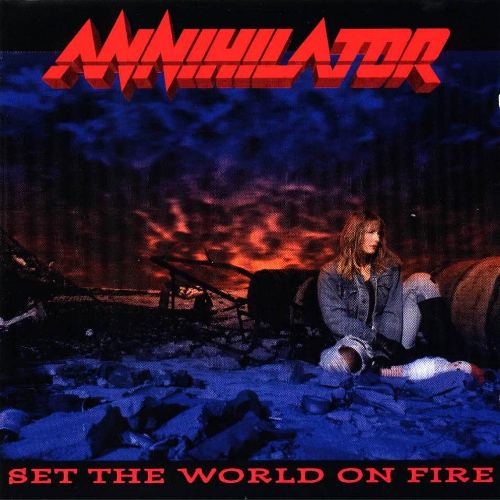 

Annihilator Set The World On Fire, Set The World On Fire