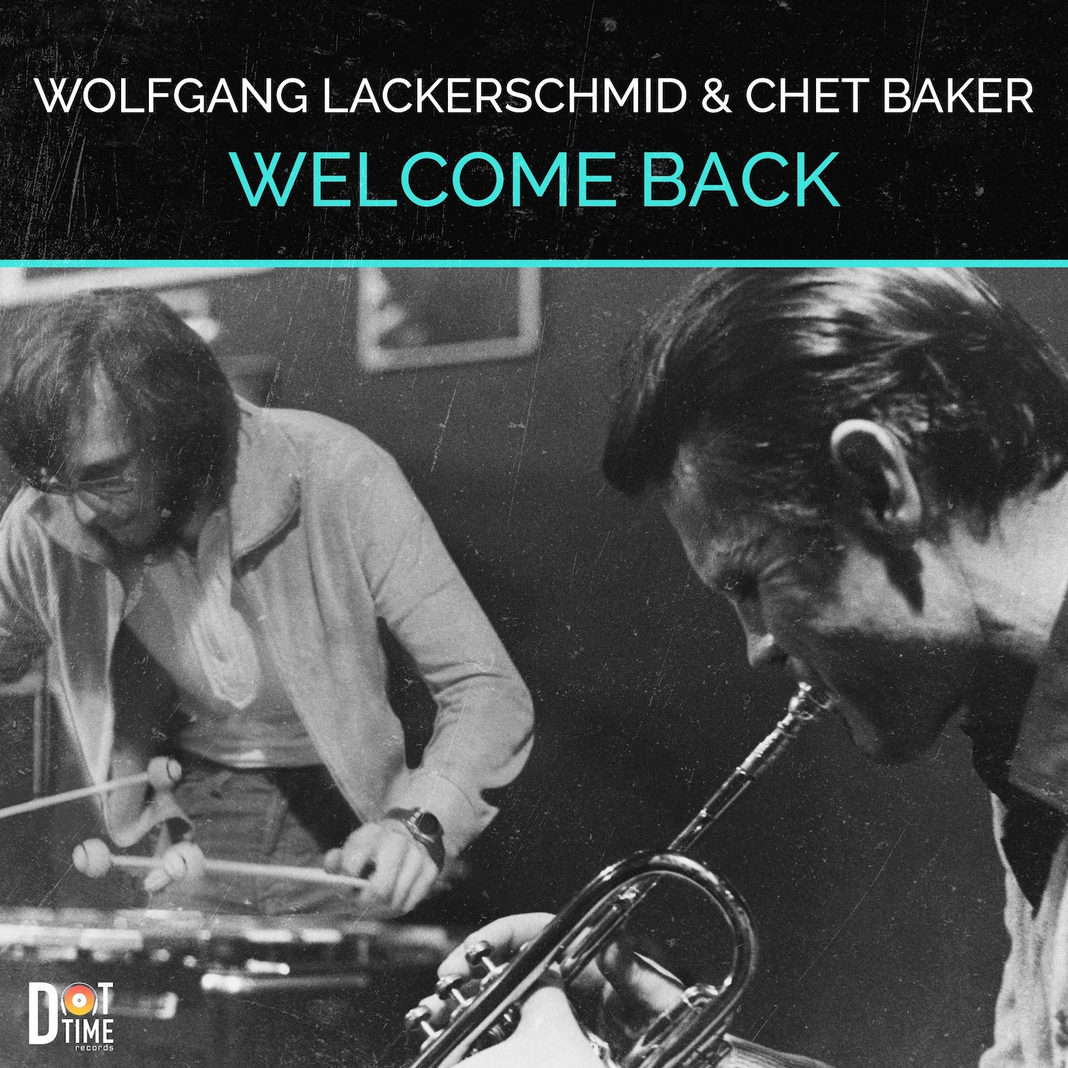 

LACKERSCHMID WOLFGANG AND CHET BAKER WELCOME BACK, WELCOME BACK