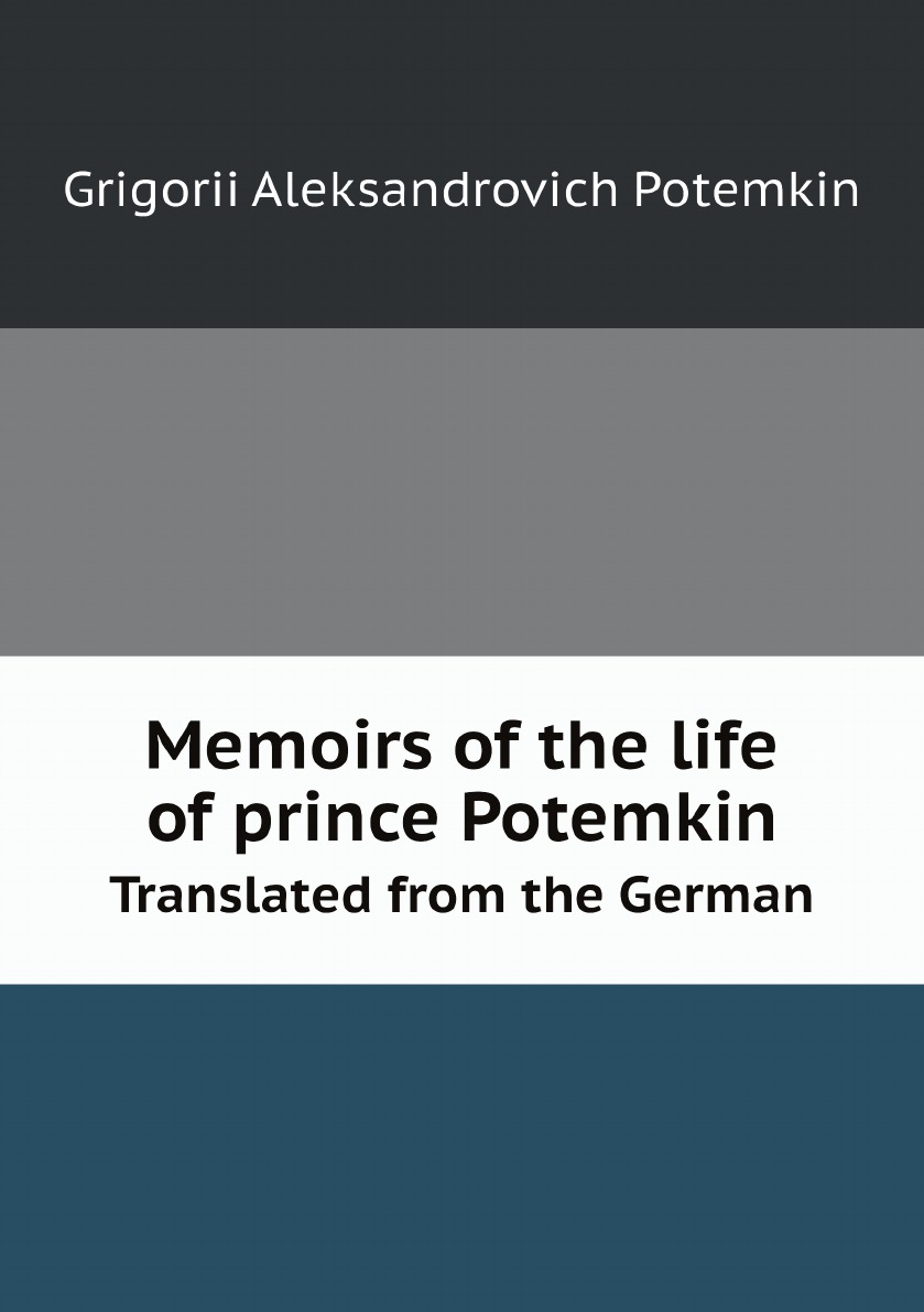 

Memoirs of the life of prince Potemkin