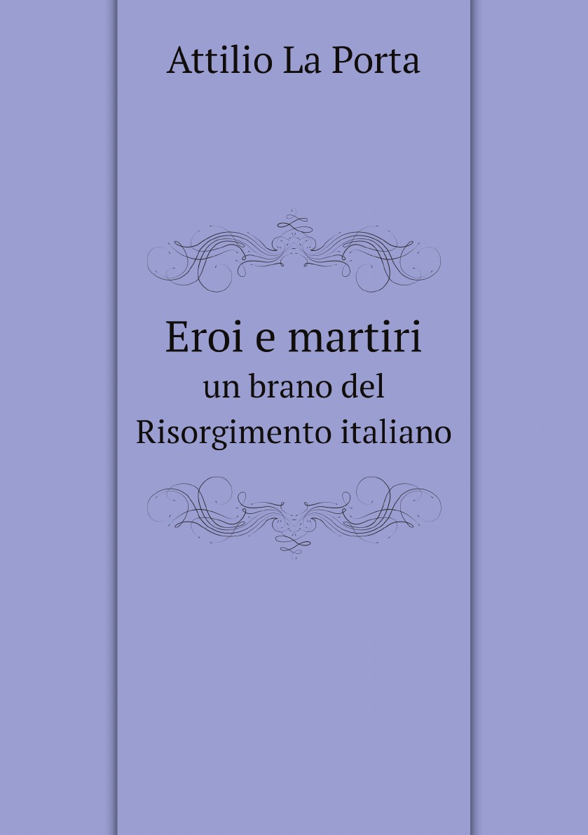 

Eroi e martiri un brano del risorgimento italiano