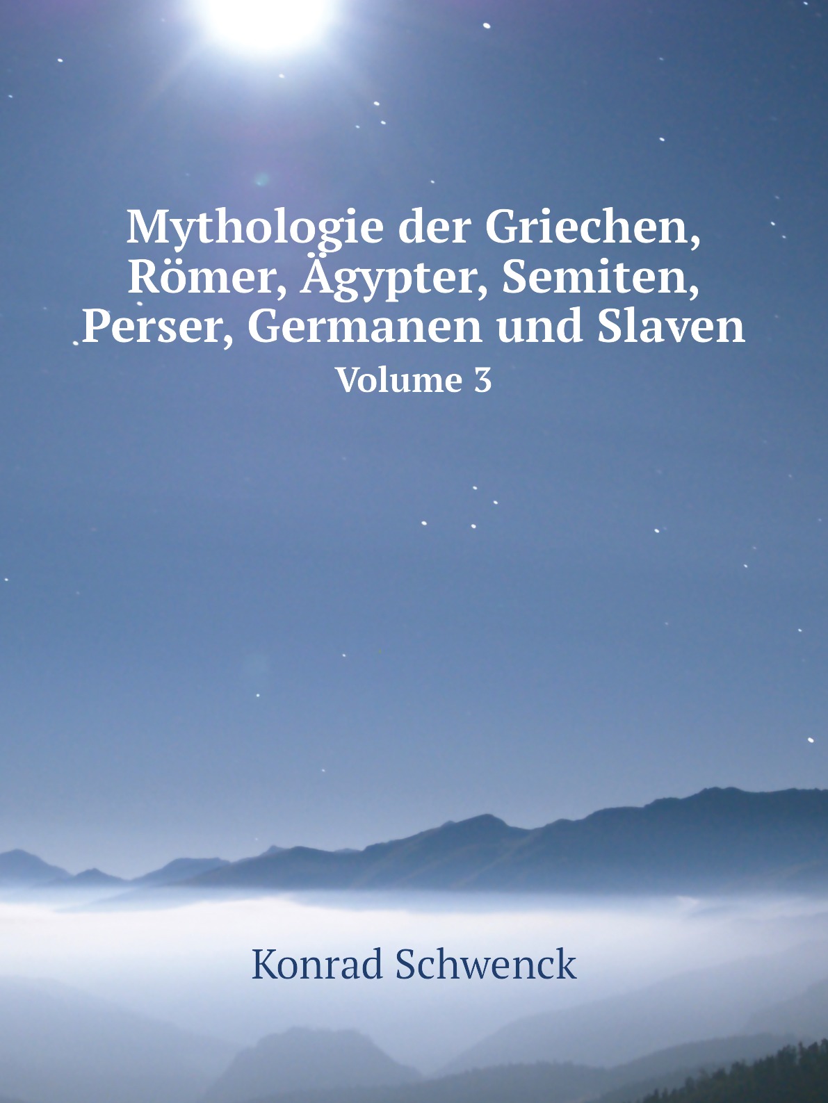 

Mythologie der Griechen, Romer, Agypter, Semiten, Perser, Germanen und Slaven