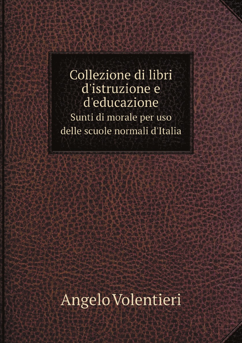

Collezione di libri d'istruzione e d'educazione