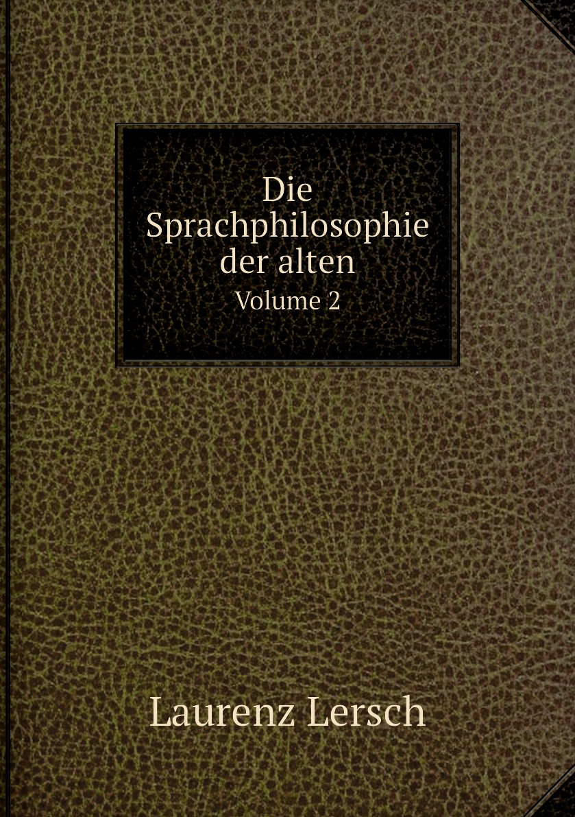 

Die Sprachphilosophie der alten