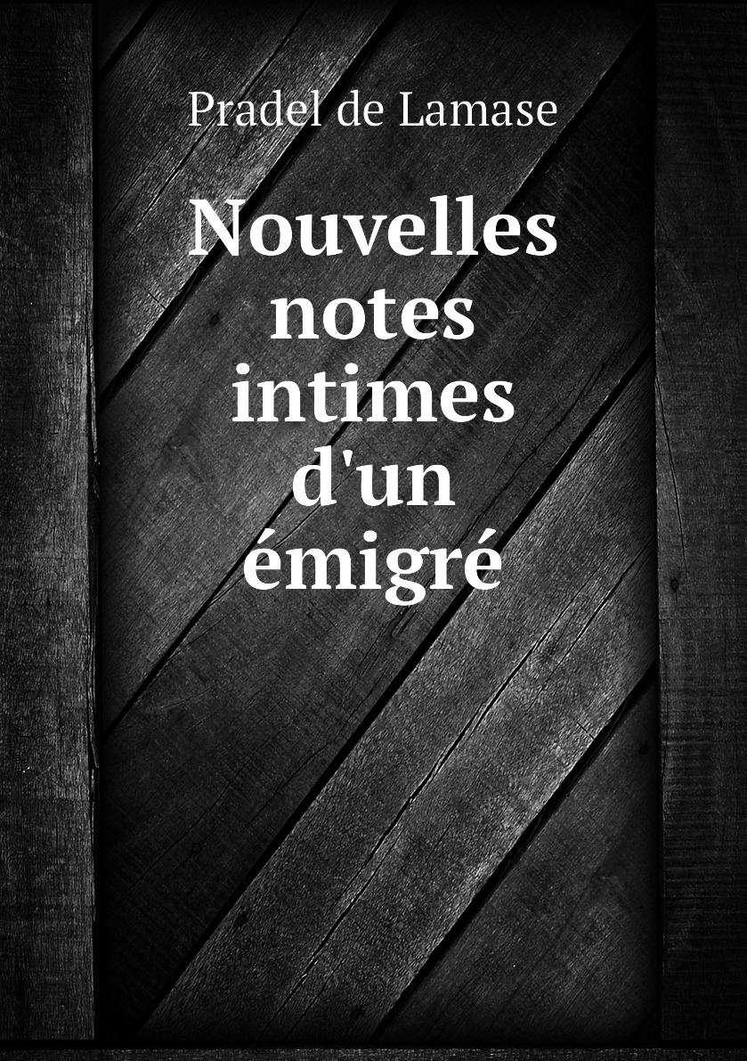 

Nouvelles notes intimes d'un emigre