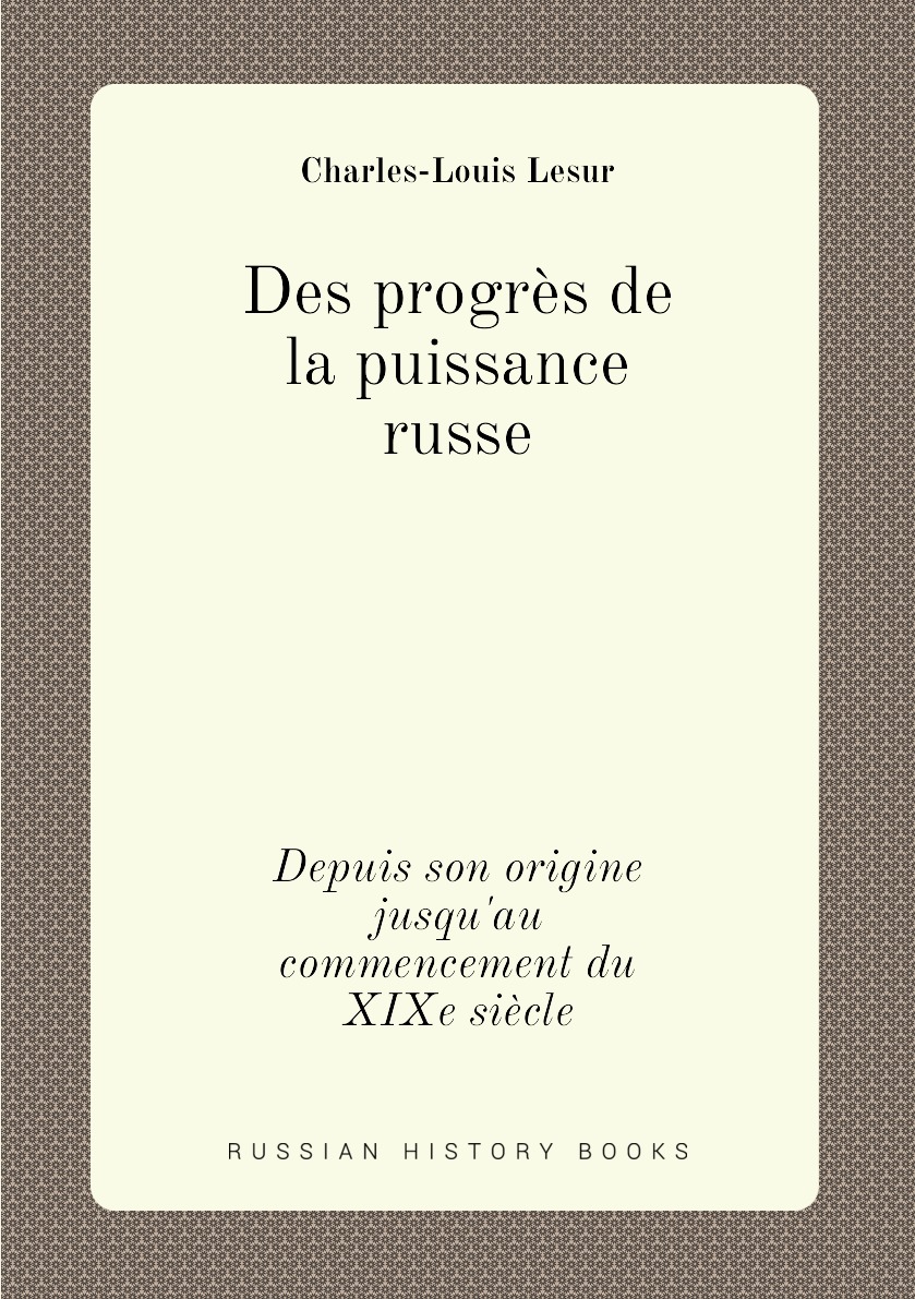 

Des progres de la puissance russe