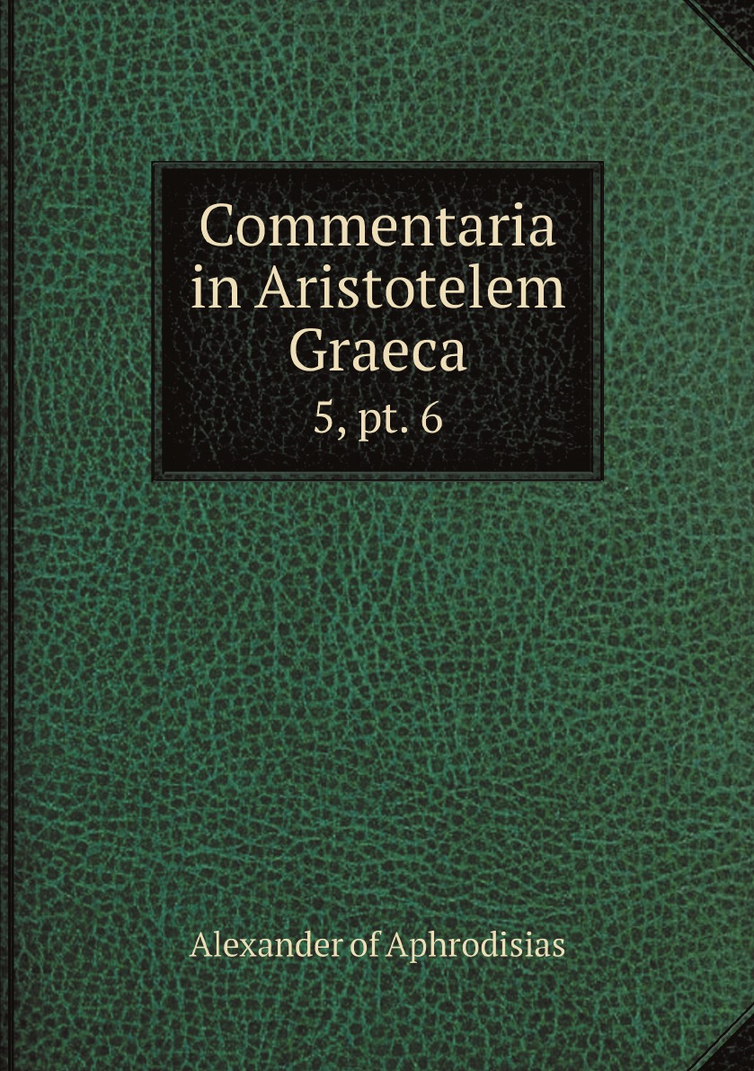 

Commentaria in Aristotelem Graeca