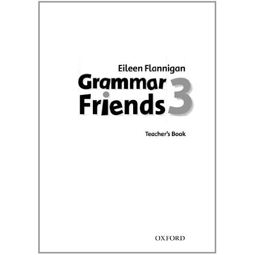 Russian grammar books. Tim Ward Grammar friends 5. Eileen Flannigan Grammar friends 3. Grammar friends 6. Учебник Grammar friends 3.