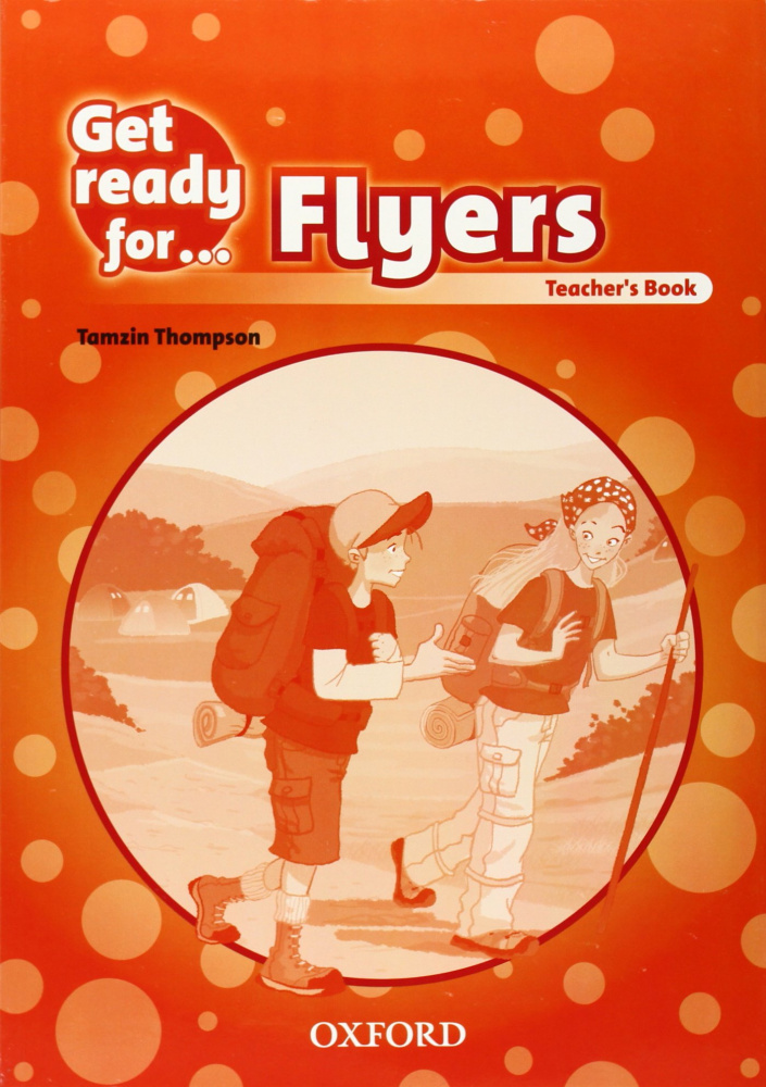 

Книга Get Ready for Flyers Teacher's Book