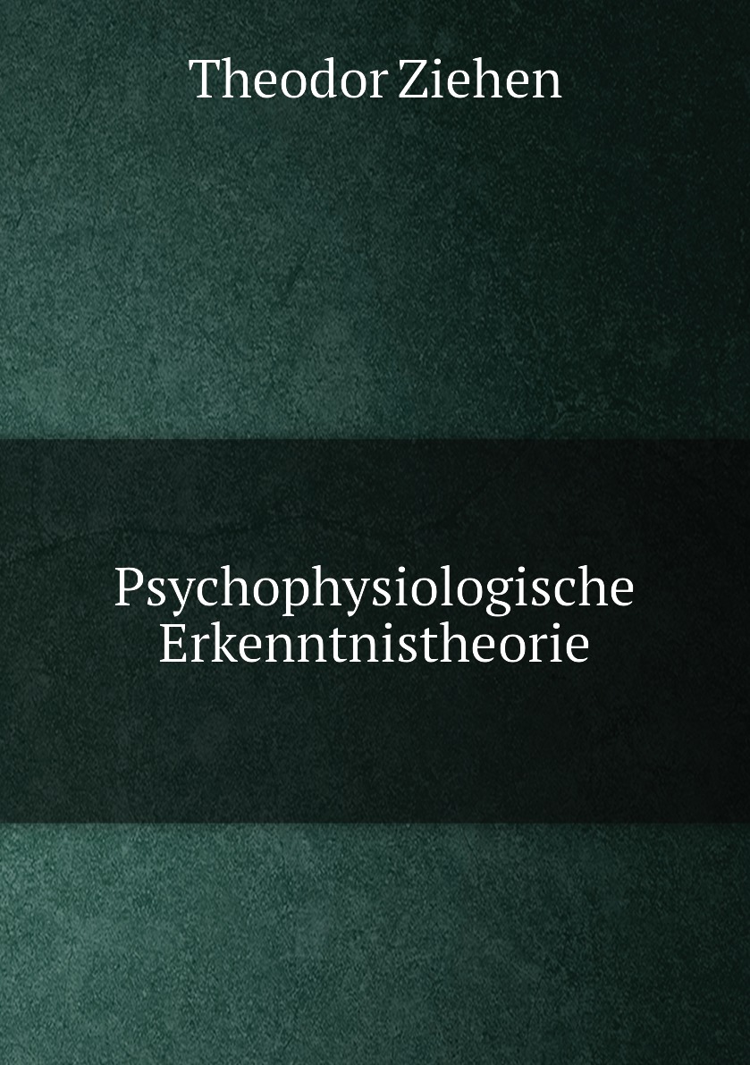 

Psychophysiologische Erkenntnistheorie