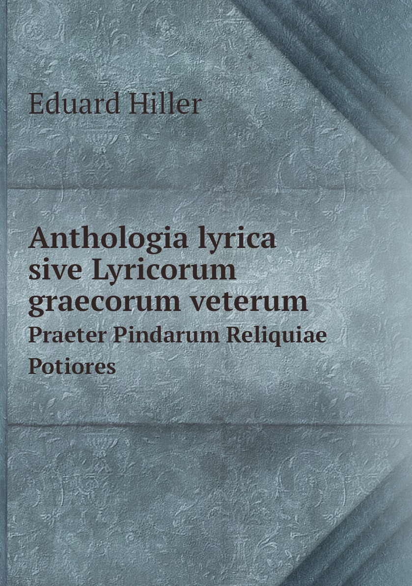 

Anthologia lyrica, sive Lyricorum graecorum veterum