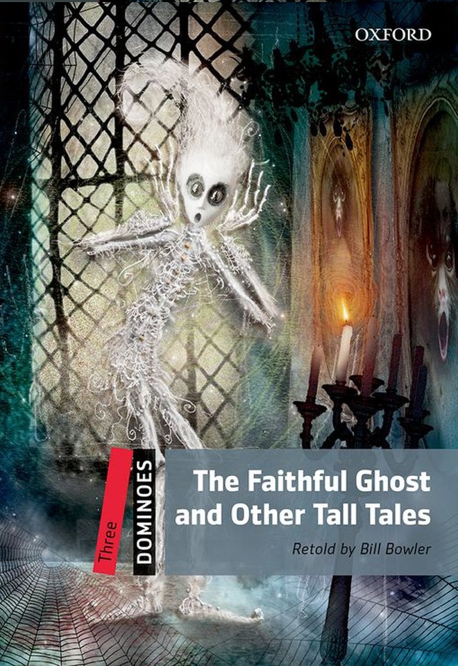 

Книга Dominoes 3 The Faithful Ghost & Other Tall Tales with MP3 download