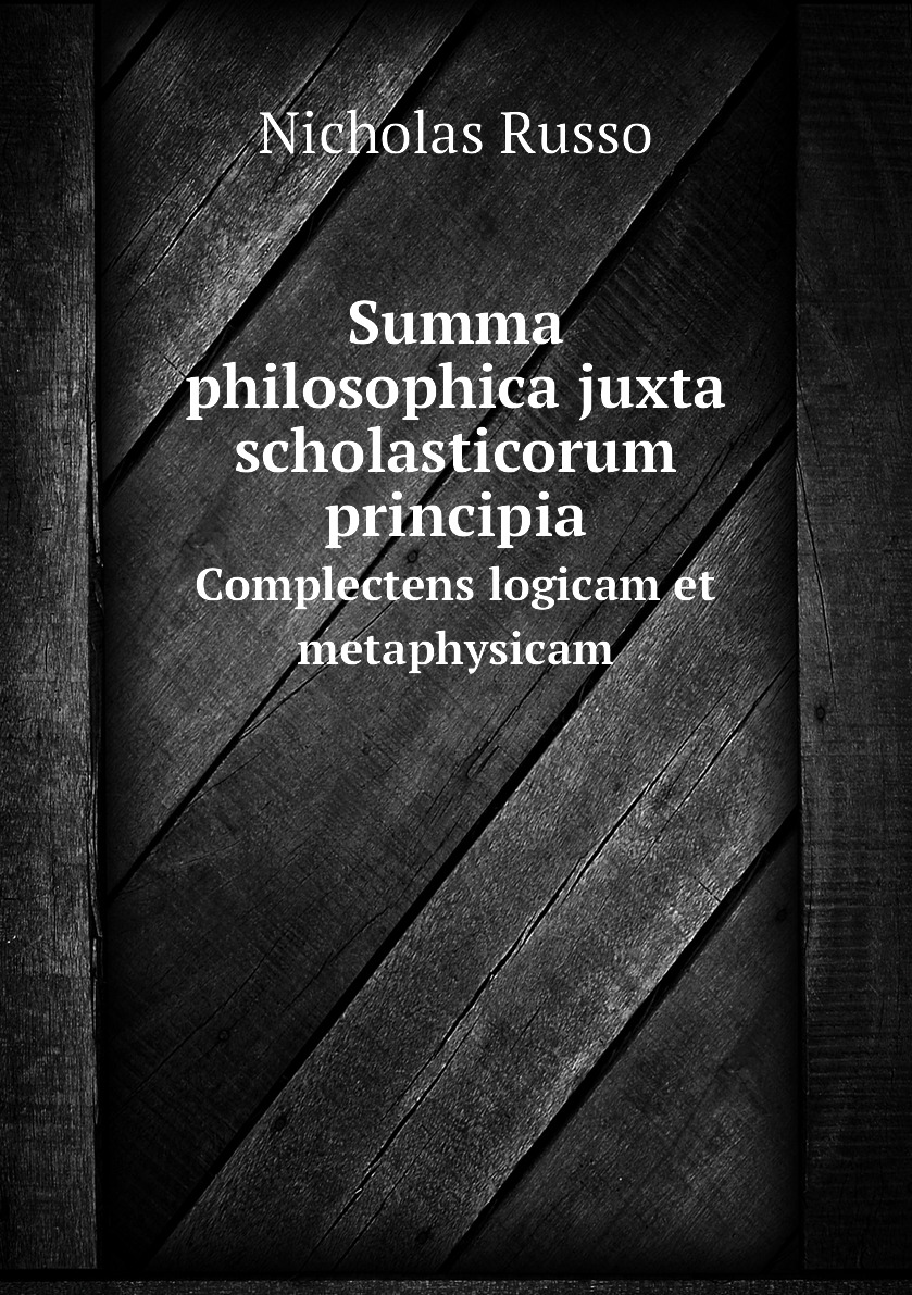 

Summa philosophica juxta scholasticorum principia