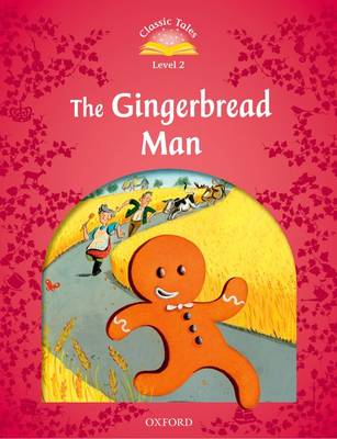 

Книга Classic Tales Second Edition: Level 2: The Gingerbread Man