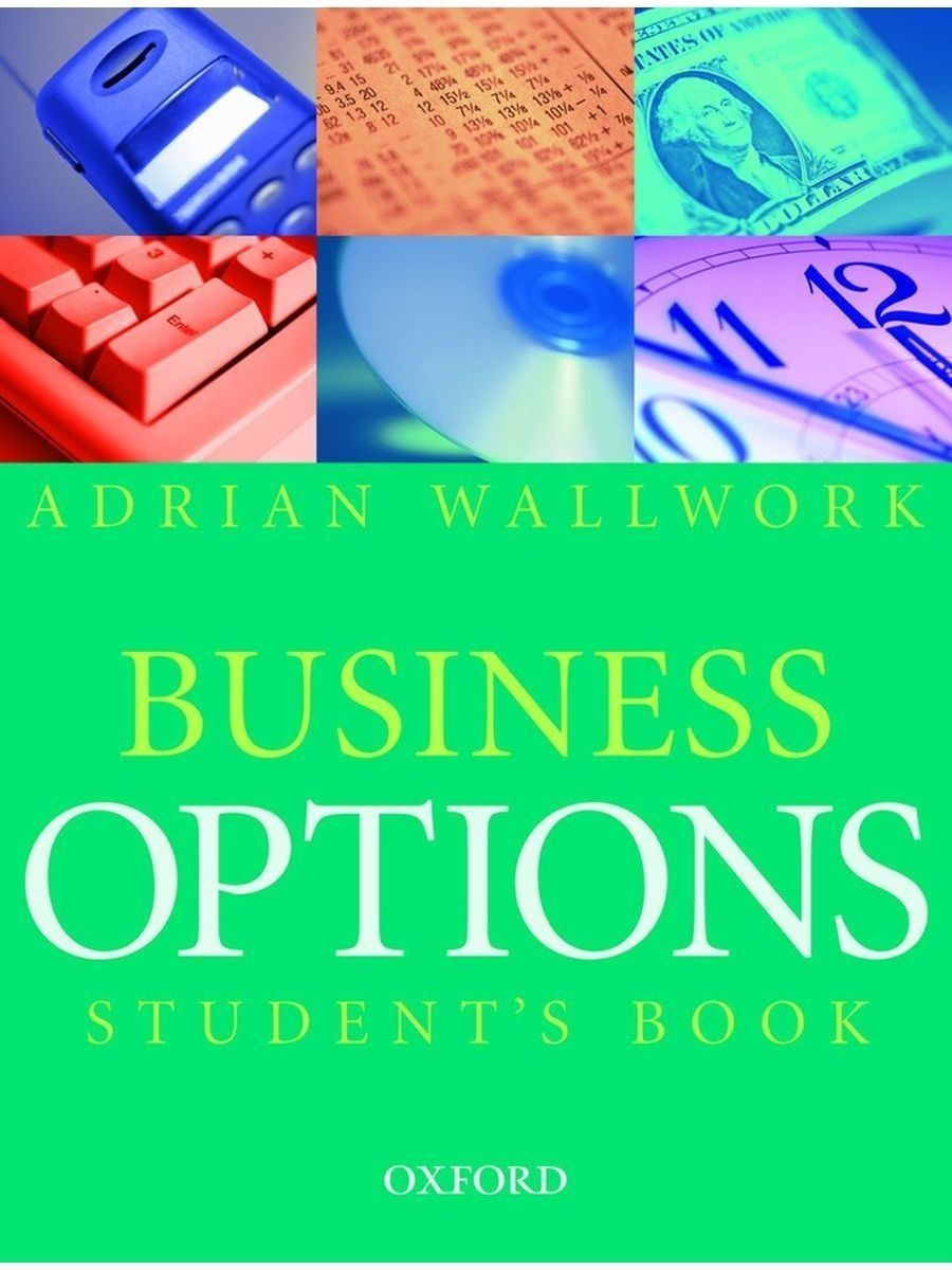 These books very good. Options student book 5. Business English "book" 1999. Business options: Workbook.