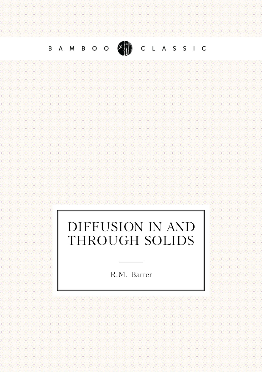 

Diffusion in and through solids