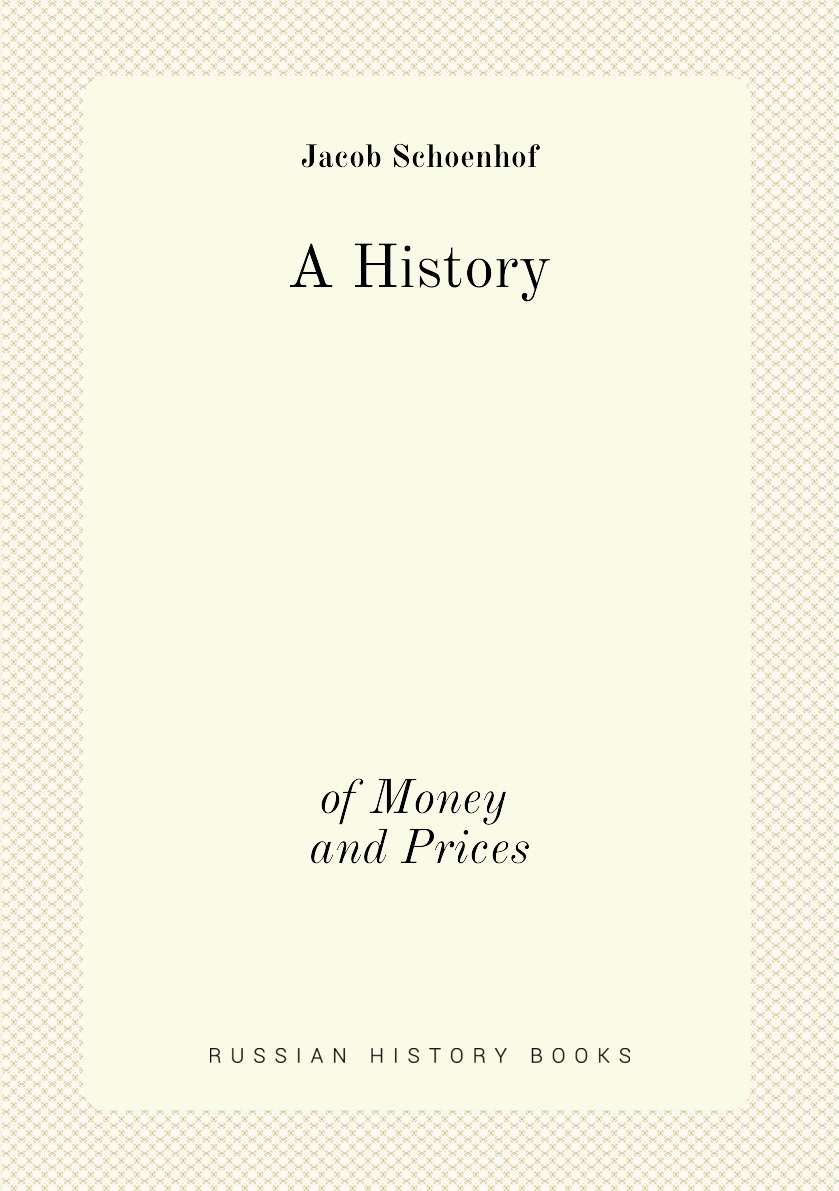 

A History of Money and Prices