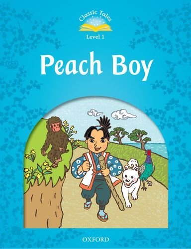 фото Книга classic tales second edition: level 1: peach boy oup oxford