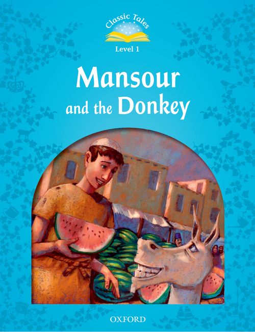 фото Книга classic tales second edition: level 1: mansour and the donkey oup oxford