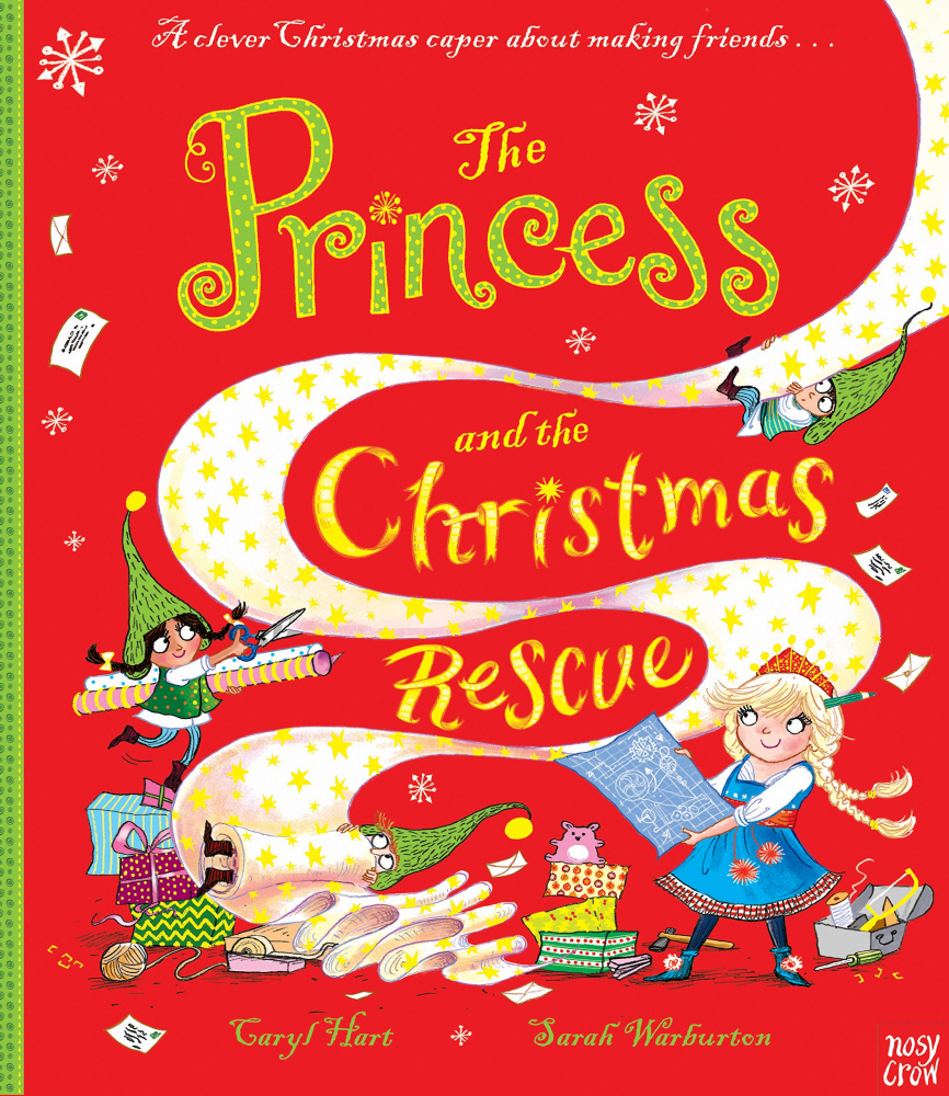 

Hart Caryl. Princess & the Christmas Rescue (PB) illustr.