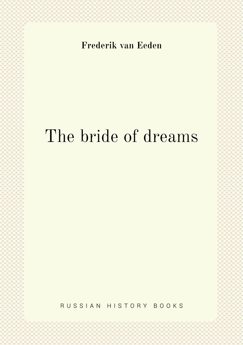 

The bride of dreams
