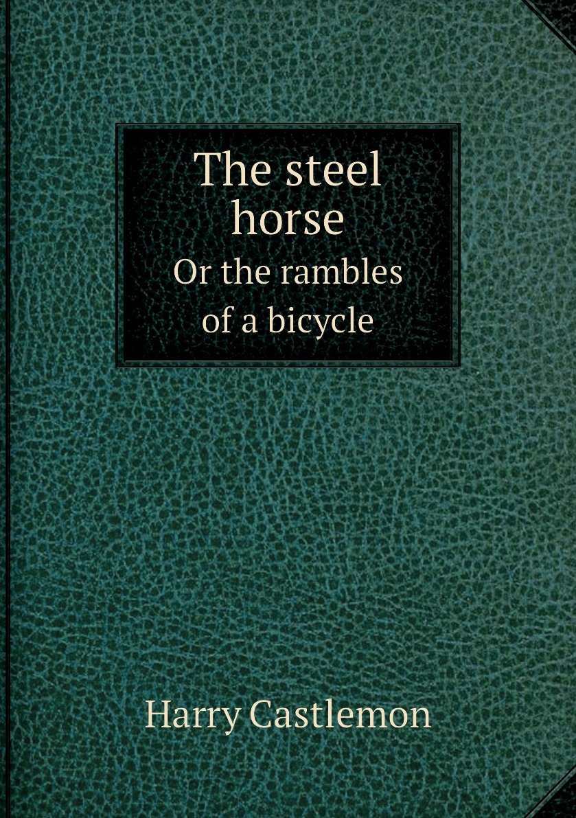 

The steel horse