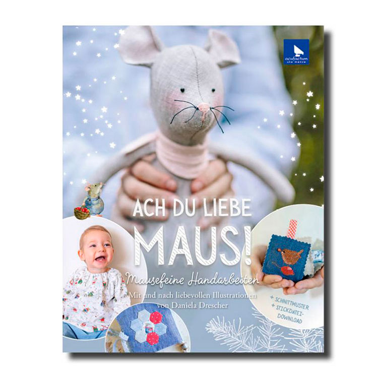 

Ach du liebe Maus /Ах ты моя мышка/ книга с ПЕРЕВОДОМ, Acufactum Ute Menze, K-4043