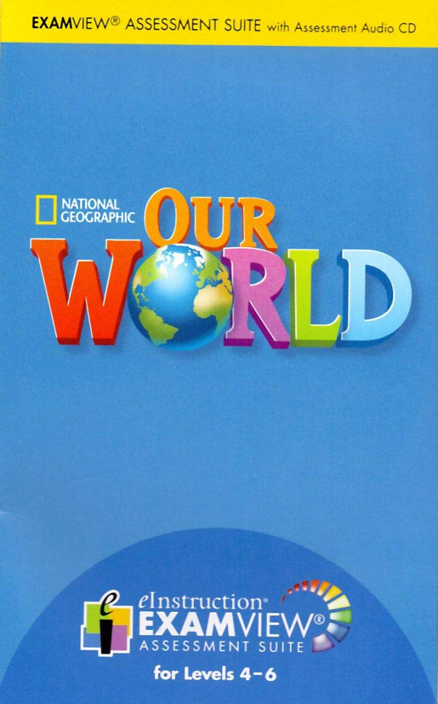 

Книга Our World 4-6 ExamView CD-ROM
