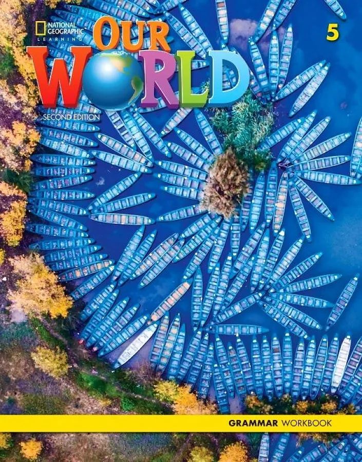 

Our World (Second Edition) 5 Grammar Workbook