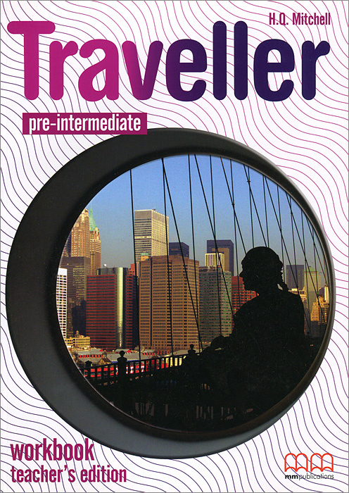 

Книга Traveller Pre-Intermediate Workbook Teacher’s Edition