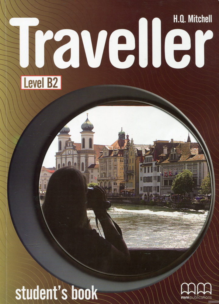 

Traveller B2 Student’s Book