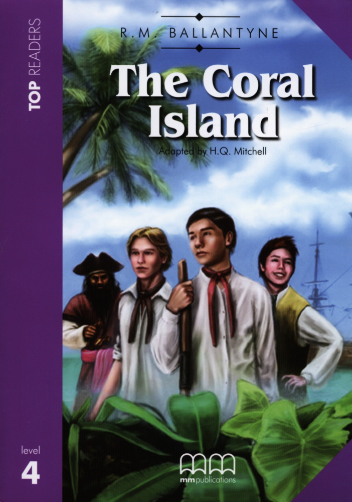 

Top readers Intermediate: The Coral Island with CD-ROM + Glossary