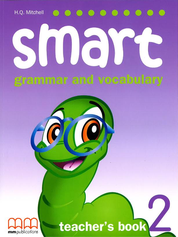 

Книга Smart (Grammar and Vocabulary) 2 Teacher’s Book