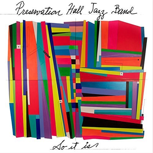

PRESERVATION HALL JAZZ BAND: So It Is