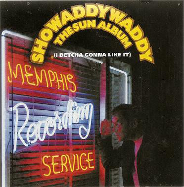 

SHOWADDYWADDY: The Sun Album
