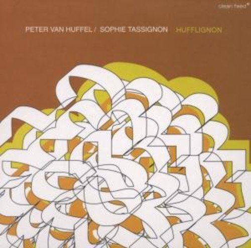 HUFFEL, PETER VAN - TASSIGNON, SOPHIE: Hufflignon