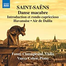 CLAMAGIRAND/ COHEN: Saint-Saens: Havanaise •  Introduction Et Rondo Capriccioso (Arr. Bize