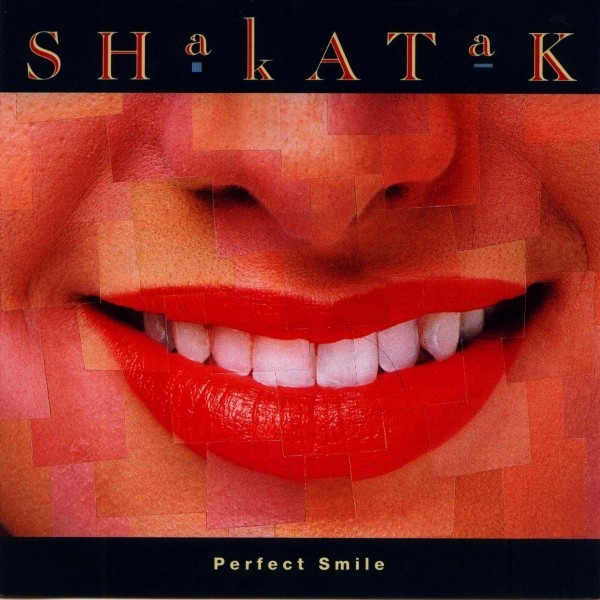 

SHAKATAK: Perfect Smile