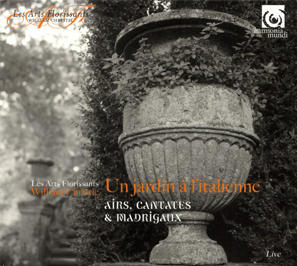 

LES ARTS FLORISSANTS: Un Jardin A Litalienne