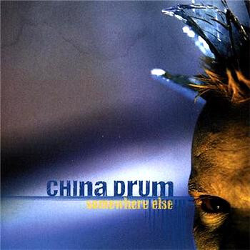 

CHINA DRUM: Somewhere Else (cd)