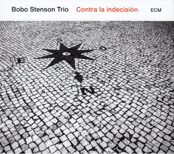 

BOBO STENSON TRIO: Contra La Indecision