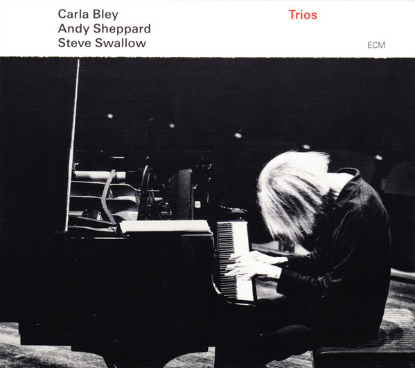 

BLEY, CARLA/ SHEPPARD, ANDY/ SWALLOW, STEVE: Trios (cd)