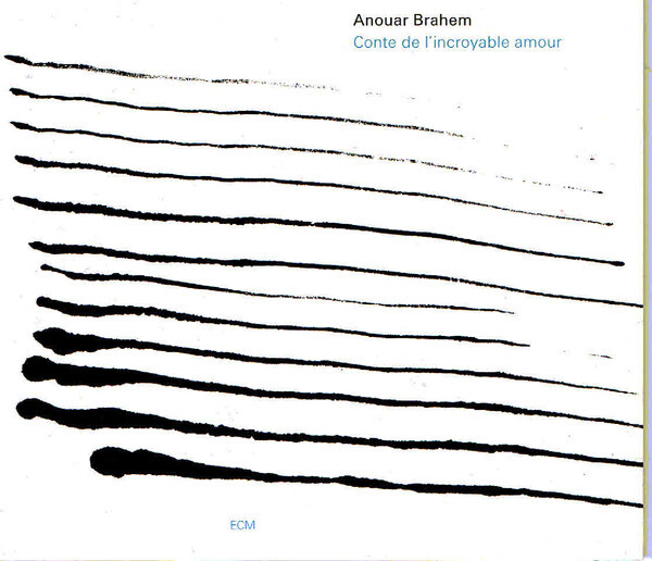 

BRAHEM, ANOUAR: Conte De L'Incroyable Amour (cd)