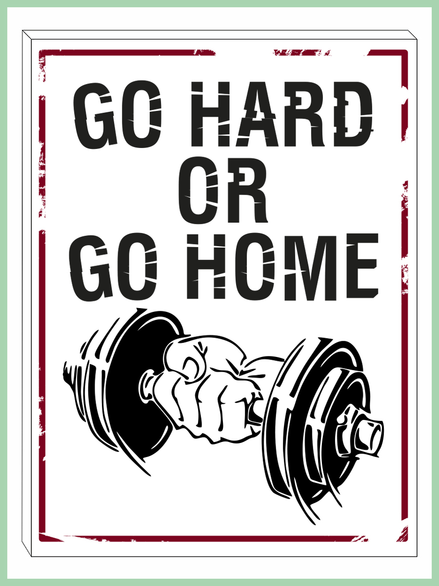 

Картина на холсте go hard go home