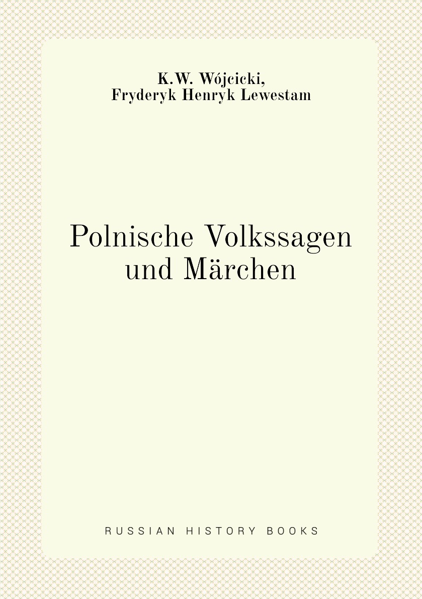 

Polnische Volkssagen und Marchen