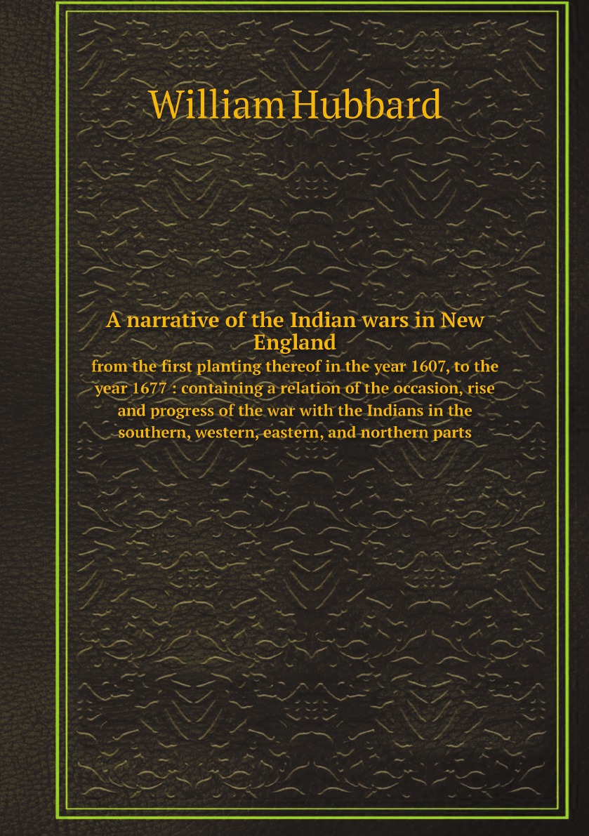 

A narrative of the Indian wars in New England