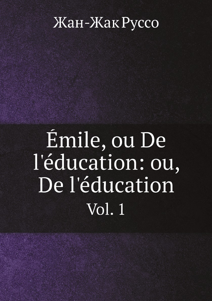 

Emile, ou De l'education: ou, De l'education