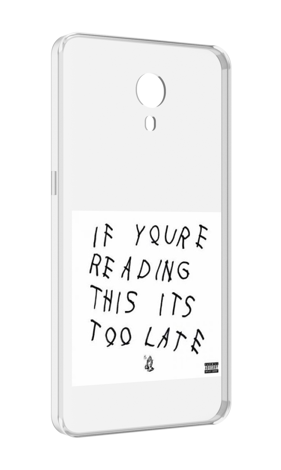 

Чехол MyPads Drake - If You’re Reading This It’s Too Late для Meizu M3 Note, Прозрачный, Tocco