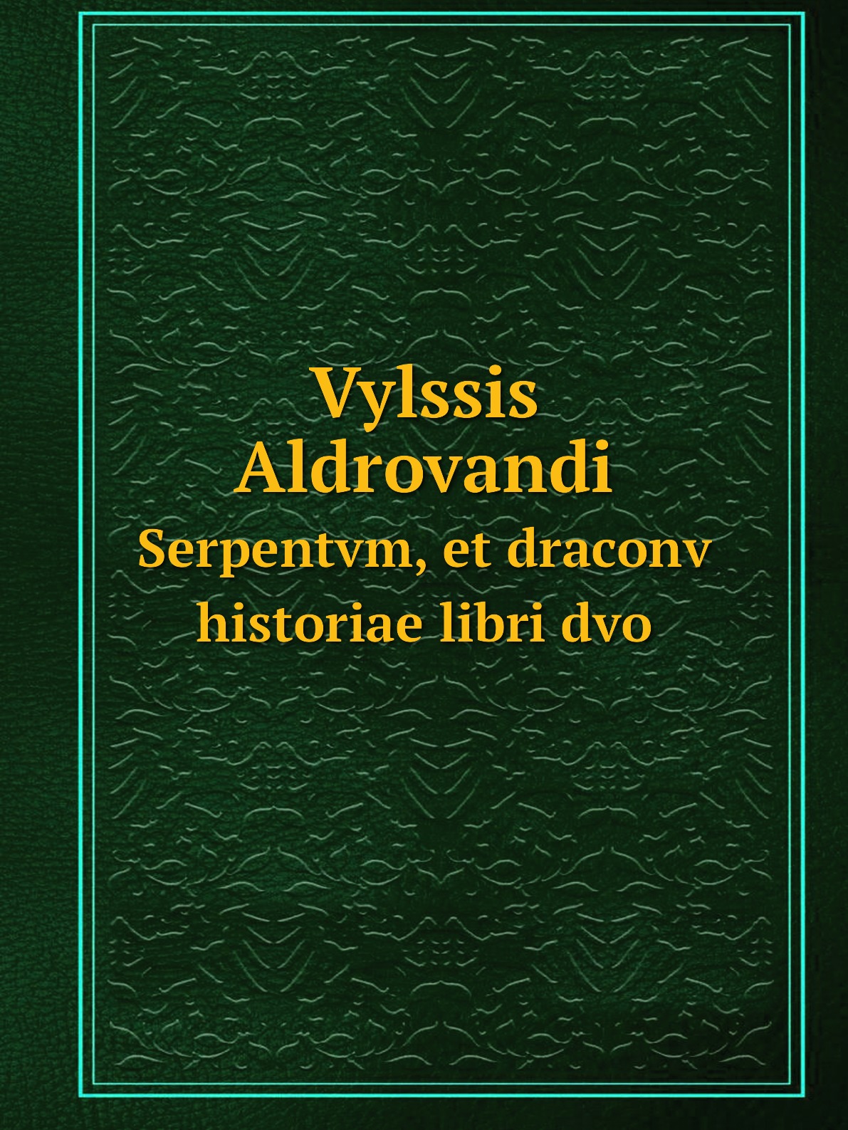

Vylssis Aldrovandi