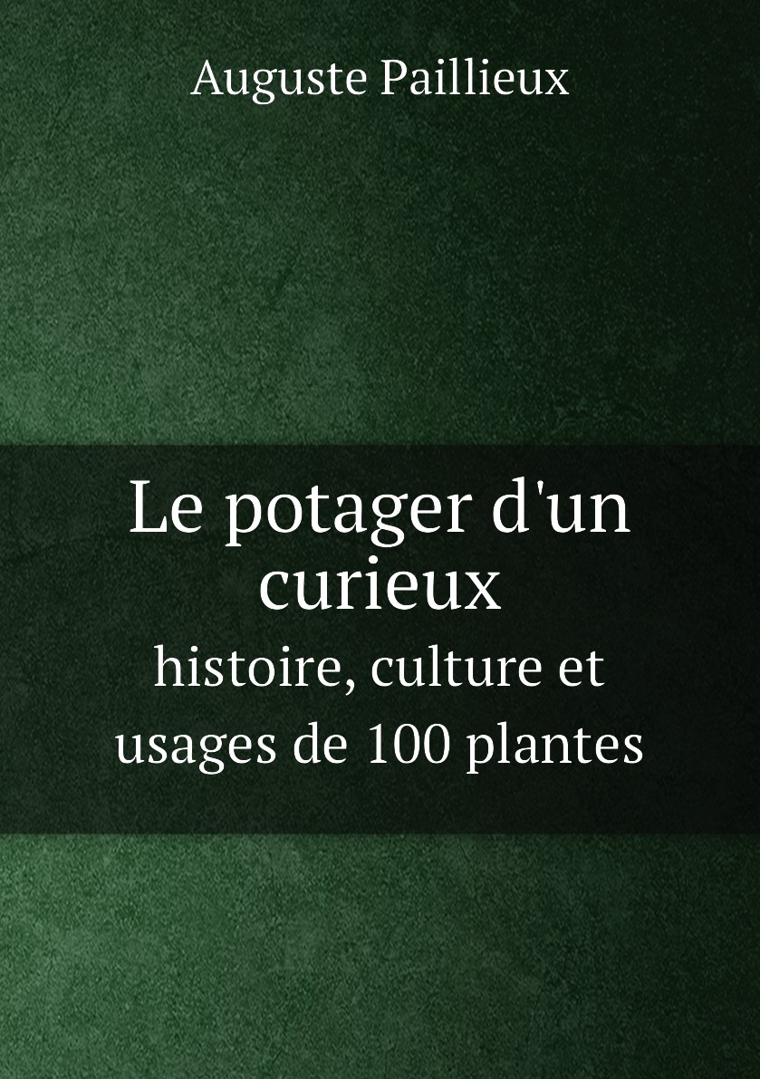 

Le potager d'un curieux