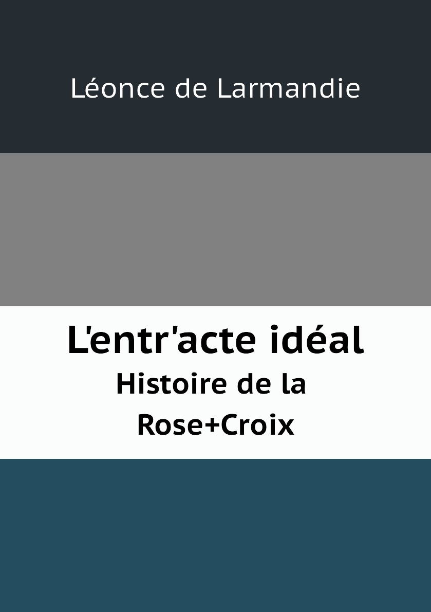 

L'entr'acte ideal
